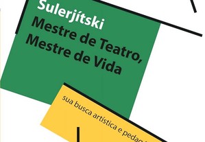 Sulerjítski: mestre de teatro, mestre de vida