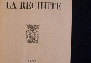La Rechute - Paul Bourget - 1ª Edição, 1931