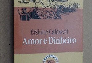 "Amor e Dinheiro" de Erskine Caldwell