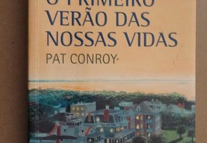"O Primeiro Verão das Nossas" Vidas de Pat Conroy