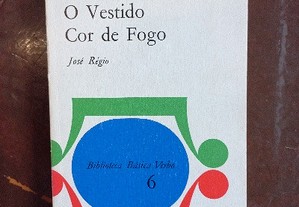 O Vestido Cor de Fogo - José Régio