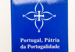 Portugal, Pátria da Portugalidade 