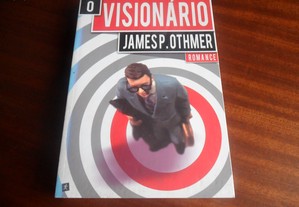 "O Visionário" de James P. Othmer - 1ª Edição de 2008