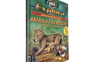 Animales en peligro (Explora - todo el mundo de la ciencia 19)