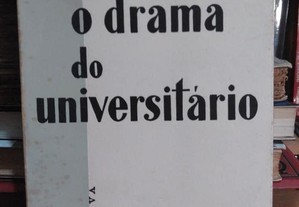 O Drama do Universitário - Afonso Botelho - 1 edição