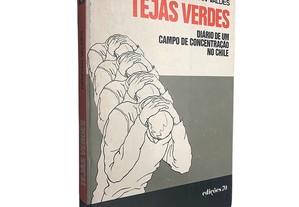 Tejas verdes (Diário de um campo de concentração no Chile) - Hernán Valdés