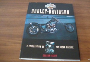 Harley-Davidson A Celebration of the Dream Machine de Graham Scott
