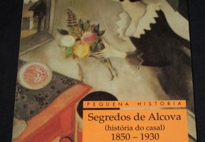 Livro Segredos de Alcova (história do casal) 1850-1930 Laure Adler