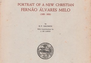 Portrait of a New Christian: Fernão Alvares Melo (1569-1632) | Retrato de um Cristão-novo: Fernão Álvares Melo (Judaica, Judeus,