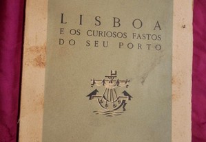 Lisboa e os curiosos fastos do seu Porto. Fonseca Mendes. CML.