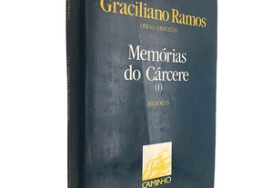 Memórias do cárcere (Volume I) - Graciliano Ramos