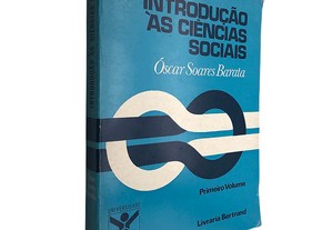 Introdução às ciências sociais (Volume I) - Óscar Soares Barata