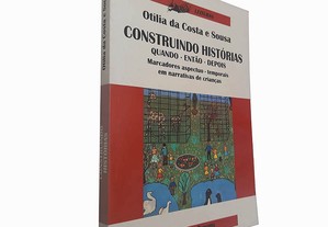 Construindo histórias - Otília da Costa e Sousa