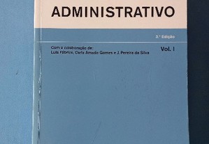 Curso de direito administrativo - Diogo Freitas do Amaral ; colab. Luís Fábrica, Carla Amado Gomes, Jorge Pereira da Silva 