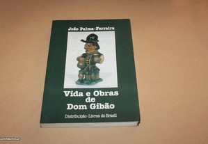 Vida e Obra de Dom Gibão// João Palma -Ferreira