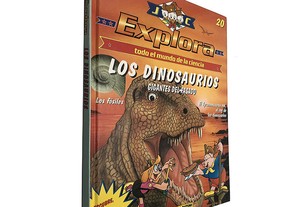Los dinossaurios (Explora - todo el mundo de la ciencia 20)