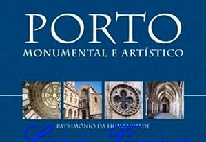 Porto Monumental Artístico - Património Humanidade