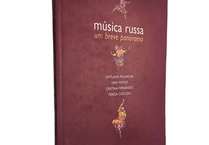 Música russa (um breve panorama) - Svetlana Poliakova / Ivan Moody / Cristina Fernandes / Teresa Cascudo