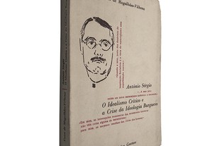 O idealismo crítico e a crise da ideologia burguesa - Vasco de Magalhães-Vilhena