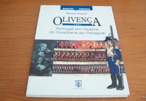 Olivença 1801 Portugal em Guerra do Guadiana ao Paraguai de Manuel Amaral