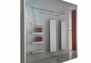 Minimalismo y color (Diseño de interiores y muebles) - Patricia Bueno