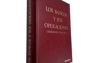 Los Bancos y sus operaciones - Florian Ruiz Velez-Frias