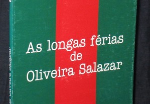 Livro As Longas Férias de Oliveira Salazar 1996
