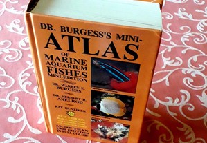 Dr. Warren E. Burgess Mini-Atlas of Marine Aquarium Fishes