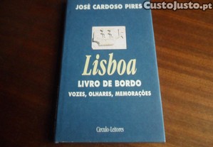 "Lisboa" - Livro de Bordo - Vozes, Olhares, Memorações de José Cardoso Pires - Edição de 1998