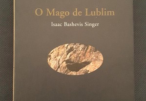 Isaac Bashevis Singer - O Mago de Lublim