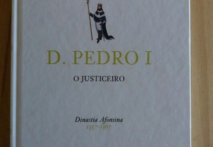 Reis de Portugal - D.Pedro I - o justiceiro