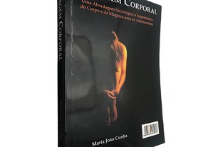 A imagem corporal - Maria João Cunha