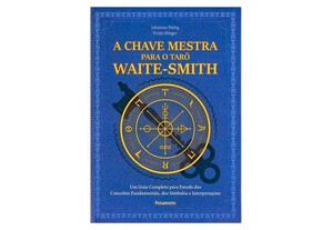 A Chave mestra do tarô Waite-Smith: Um guia completo para estudo dos conceitos fundamentais