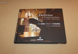 Delírios e Inspirações// João Alberto Catalão