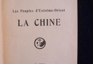 Les Peuples d´Extrême Orient - LA CHINE - Émile Hovelaque - 1920