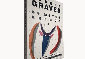 Os mitos gregos (Volume III) - Robert Graves