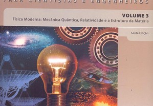Física para Cientistas e Engenheiros - Vol. 3 - Física Moderna