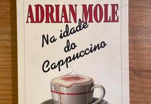 Adrian Mole na Idade do Cappuccino - Sue Townsend