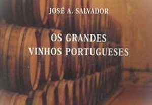 Os Grandes Vinhos Portugueses de José Salvador