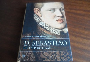 "D. Sebastião - Rei de Portugal" de António Villacorta Baños-García - 1ª Edição de 2006