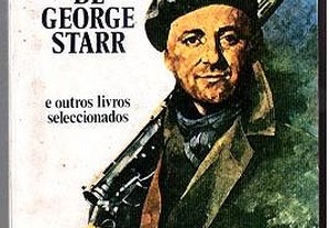 A História Secreta de George Starr e Outros Livros Seleccionados