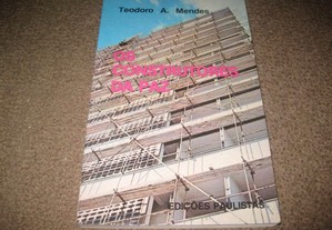 Livro "Os Construtores da Paz" de Teodoro A.Mendes