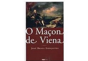 O Maçon de Viena José Braga Gonçalves