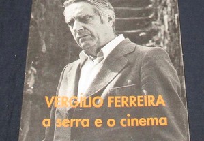 Livro Vergílio Ferreira a Serra e o Cinema