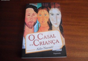 "O Casal e a Criança" de Aldo Naouri - 1ª Edição de 2000