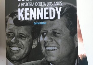 Irmãos A História Oculta dos Anos Kennedy