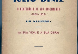 Júlio Dinis - O Centenário do seu Nascimento (1939) - Arlindo de Sousa