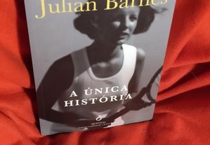 A Única História, de Julian Barnes. Novo.