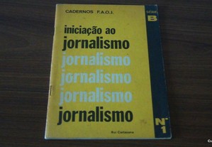 Iniciação ao jornalismo de Rui Cartaxana Cadernos F.A.O.J. Série B n1
