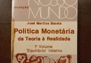Política Monetária da Teoria à Realidade - Equilibrio Interno - José Martins Barata
